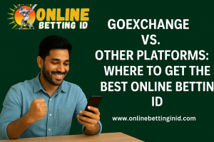 Read more about the article GoExchange vs. Other Platforms: Where to Get the Best Online Betting ID