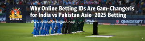 Read more about the article Why Online Betting IDs Are Game-Changers for India vs Pakistan Asia Cup 2025 Betting