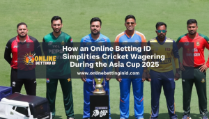 Read more about the article How an Online Betting ID Simplifies Cricket Wagering During the Asia Cup 2025